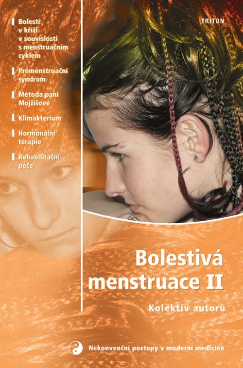 Kniha: Bolestivá menstruace II. - Nekonvenční postupy v mod.med.kolektív autorov