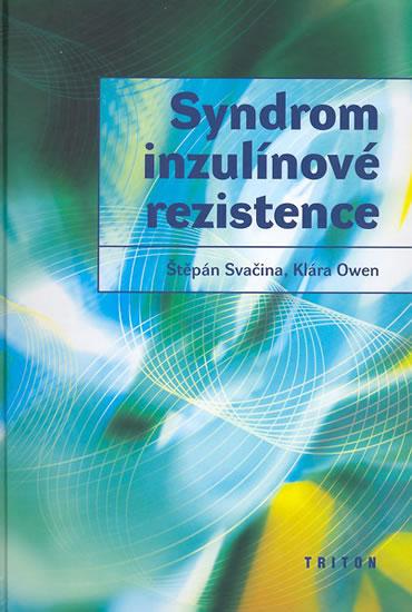 Kniha: Syndrom inzulínové rezistence - Svačina a kolektiv Štěpán
