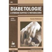 Kniha: Diabetologie a vybrané kapitoly z metabolismu - Terezie Pelikánová