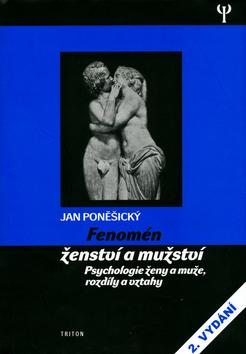 Kniha: Fenomén ženství a mužství - Jan Poněšický