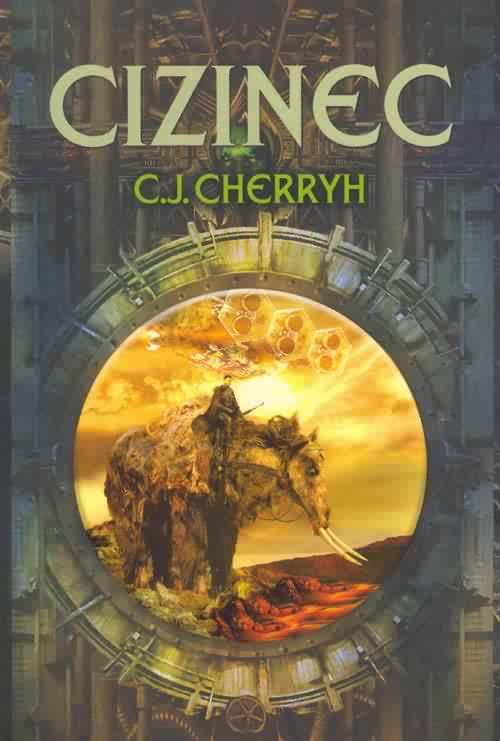 Kniha: Cizinec - Cherryh Carolyn Janice