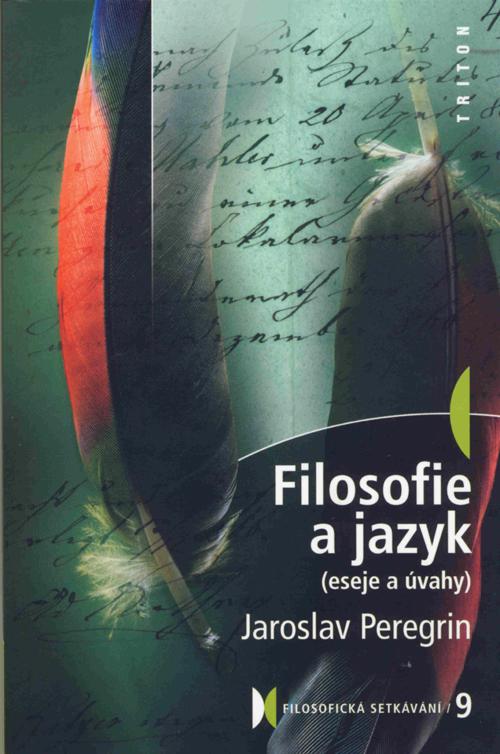 Kniha: Filosofie a jazyk - Jaroslav Peregrin