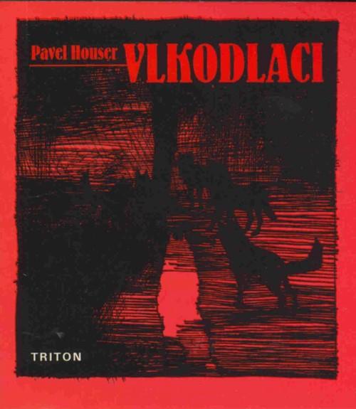 Kniha: Vlkodlaci - Houser Pavel