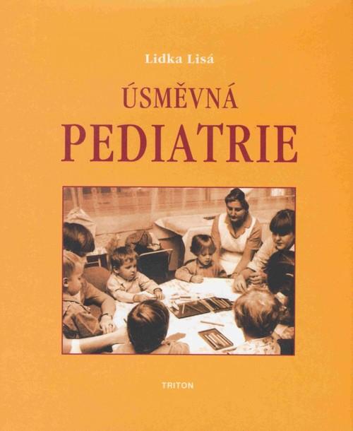 Kniha: Úsměvná pediatrie - Lidka Lisá