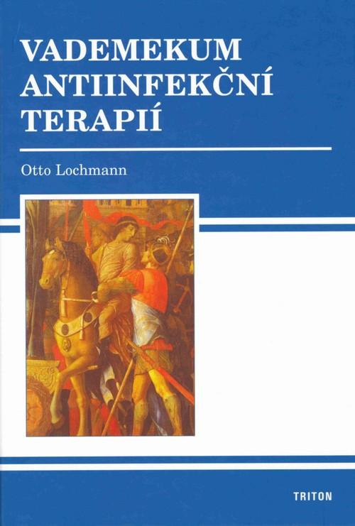 Kniha: Vademekum antiinfekční terapií - Otto Lochmann