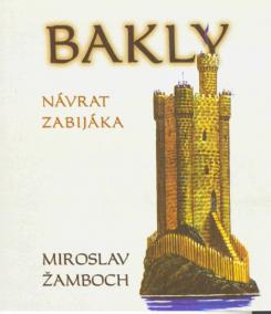 Bakly - Návrat zabijáka