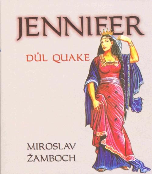 Kniha: Jennifer - Důl Quake - Žamboch Miroslav