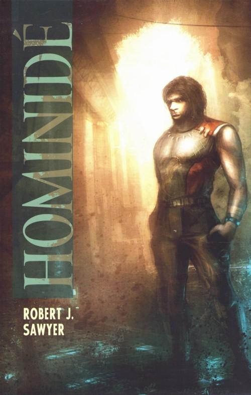 Kniha: Hominidé - Robert J. Sawyer