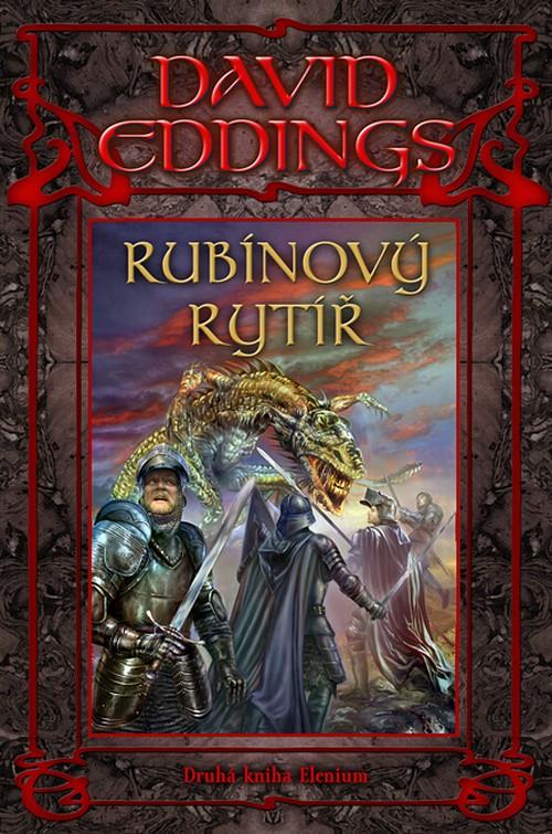 Kniha: Rubínový rytíř - Druhá kniha Elenium - Eddings David