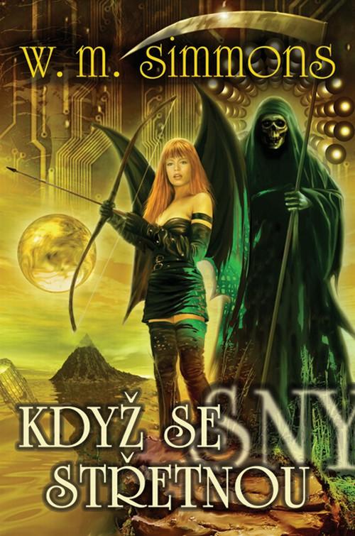 Kniha: Když se sny střetnou - William Mark Simmons