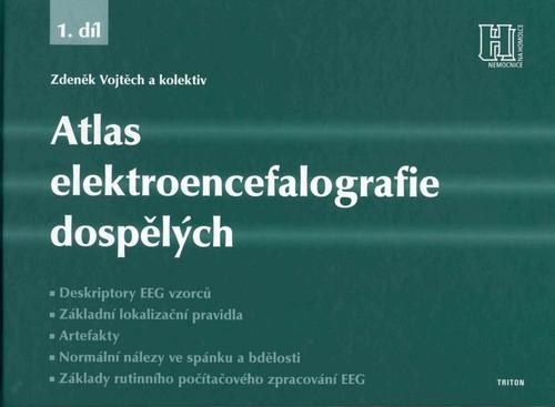 Kniha: Atlas elektroencefalografie dospělých - Zdeněk Vojtěch