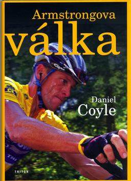 Kniha: Armstrongova válka - Daniel Coyle; Jolana Ryšavá