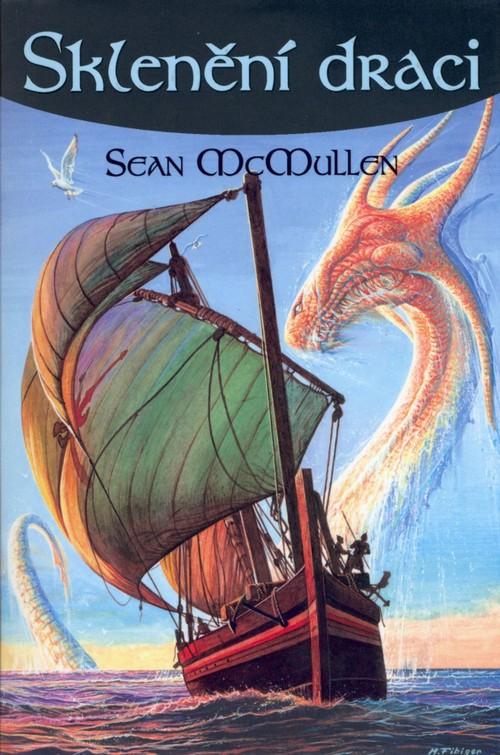 Kniha: Sklenění draci - Sean McMullen