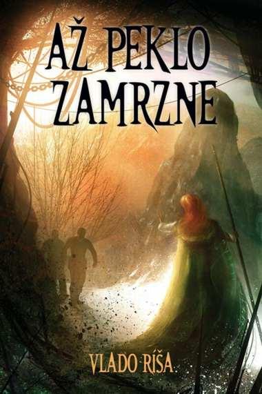 Kniha: Až peklo zamrzne - Vlado Ríša