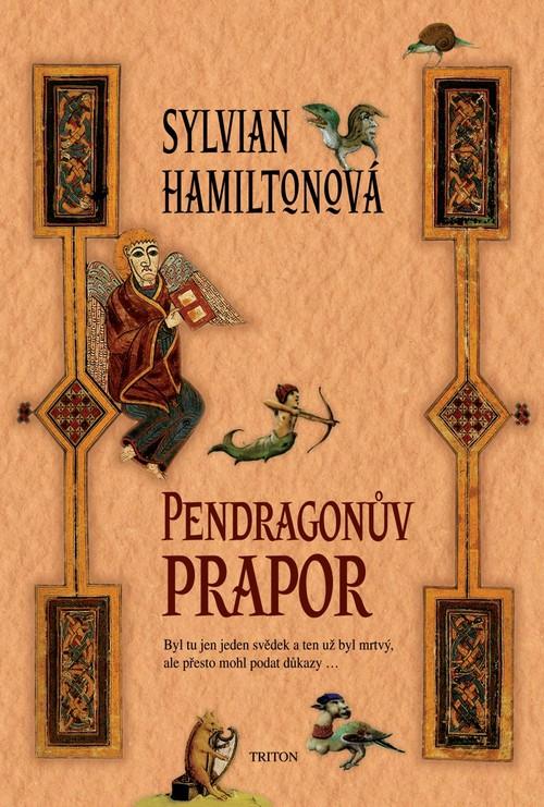 Kniha: Pendragonův prapor - Hamiltonová Sylvian