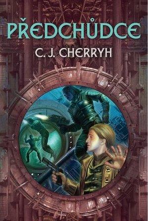 Kniha: Předchůdce - C.J. Cherryh
