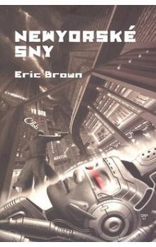 Kniha: Newyorské sny - Eric Brown