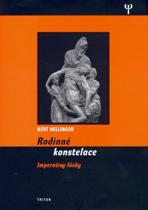 Kniha: Rodinné konstelace imperativy lásky - Hellinger Bert