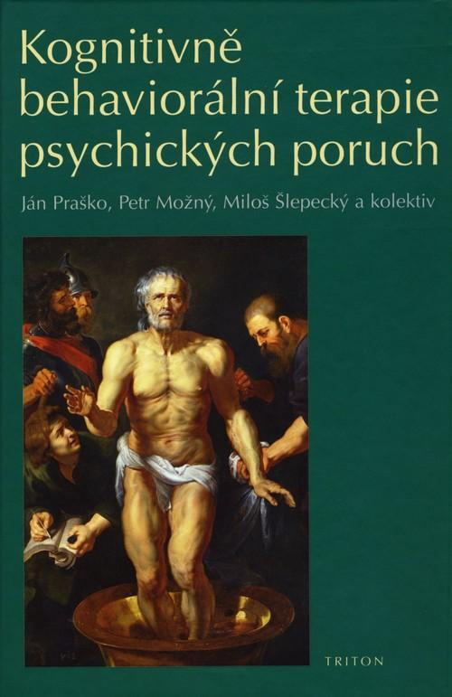 Kniha: Kognitivně behaviorální terapie psychických poruch - Petr Možný
