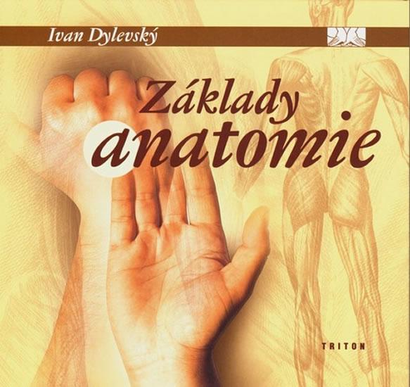 Kniha: Základy anatomie - 2.vydání - Dylevský Ivan