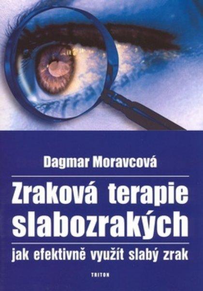 Kniha: Zraková terapie slabozrakých - Jak efekt - Dagmar Moravcová