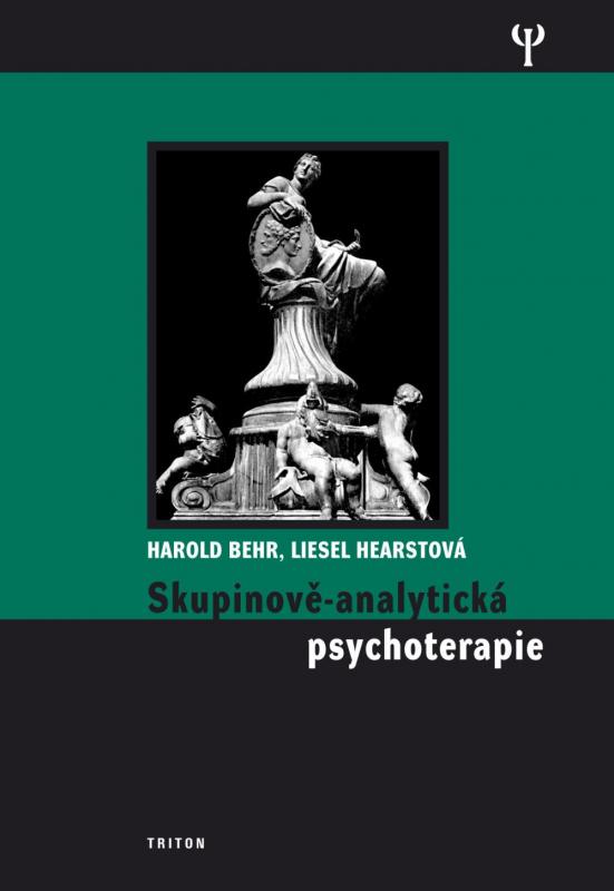 Kniha: Skupinově-analytická psychoterapie - Behr Harold