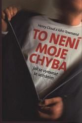 Kniha: To není moje chyba - Henry Cloud