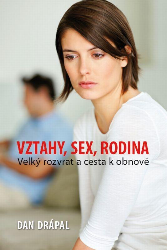 Kniha: Vztahy, sex, rodina - Dan Drápal