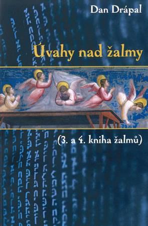 Kniha: Úvahy nad žalmy (3. a 4. kniha žalmů) - Dan Drápal