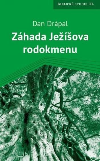 Kniha: Záhada Ježíšova rodokmenu - Dan Drápal