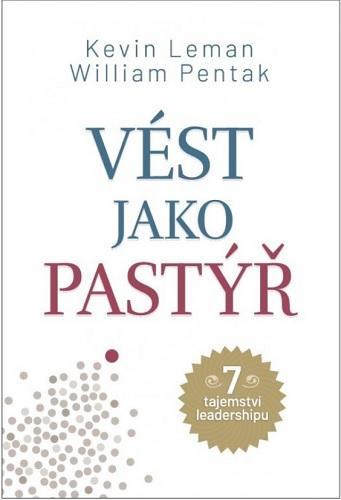 Kniha: Vést jako pastýř - Kevin Leman