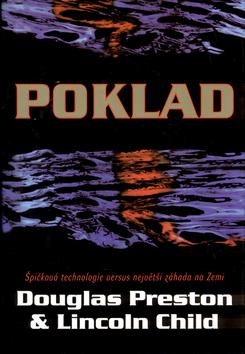 Kniha: Poklad - Douglas Preston; Lincoln Child