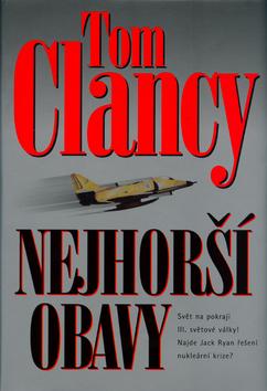 Kniha: Nejhorší obavy - Tom Clancy