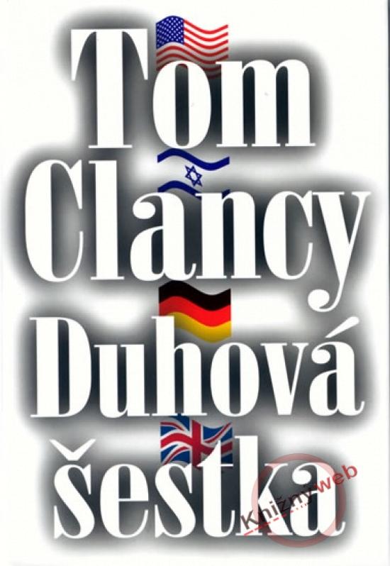 Kniha: Duhová šestka - Clancy Tom