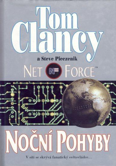 Kniha: Net Force III - Noční pohyby - Clancy Tom
