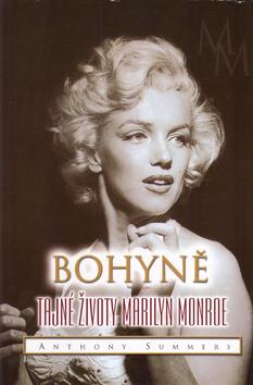 Kniha: Bohyně-tajné životy Marilyn Monroeautor neuvedený