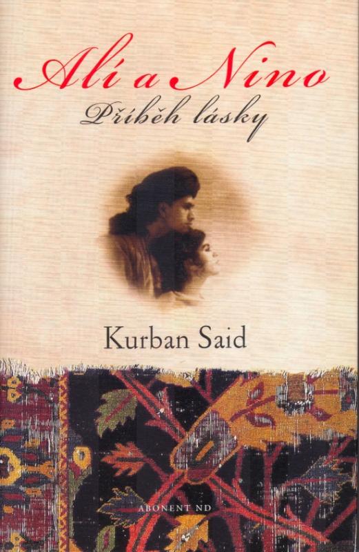 Kniha: Alí a Nino - Příběh lásky - Kurban Said