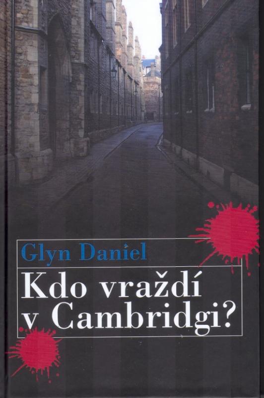 Kniha: Kdo vraždí v Cambridgi? - Glyn Daniel