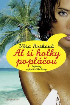 Kniha: Ať si holky popláčou - Věra Nosková
