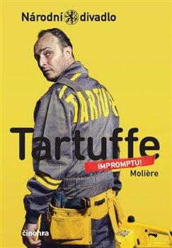 Kniha: Tartuffe Impromptu! - Moliere