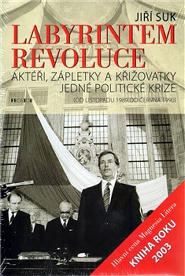 Kniha: Labyrintem revoluce - Jiří Suk