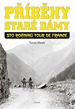 Kniha: Příběhy Staré dámy - Tomáš Macek