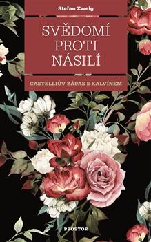 Kniha: Svědomí proti násilí - Stefan Zweig