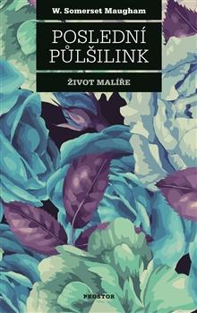 Kniha: Poslední půlšilink - William Somerset Maugham