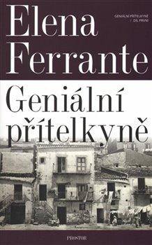 Kniha: Geniální přítelkyně - Ferrante, Elena