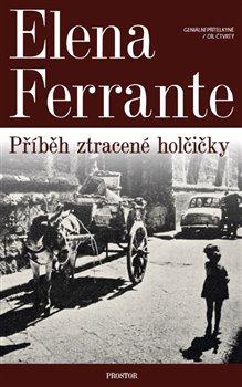 Kniha: Geniální přítelkyně 4 - Příběh ztracené holčičky - Ferrante, Elena