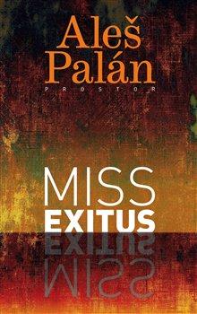 Kniha: Miss exitus - Palán, Aleš