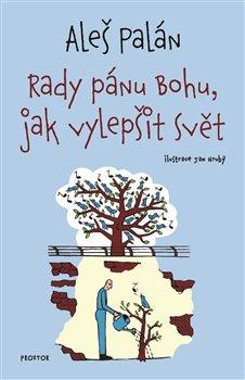 Kniha: Rady pánu Bohu, jak vylepšit světautor neuvedený