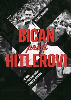 Kniha: Bican proti Hitlerovi - Zdeněk Zikmund