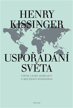 Kniha: Uspořádání světa - Henry Kissinger